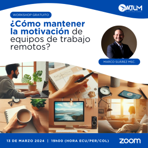 Workshop: ¿Cómo mantener la motivación de equipos de trabajo remotos?